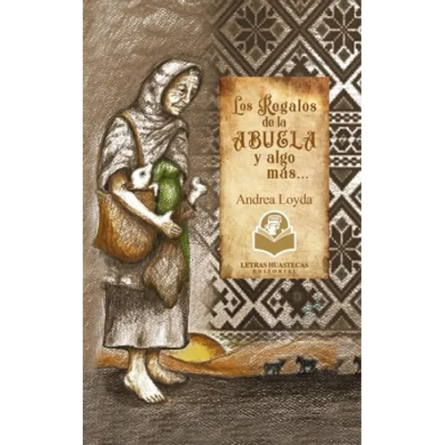 Los regalos de la abuela y algo más...