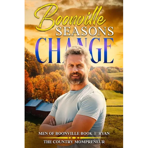 Boonville Seasons Change: Men of Boonville Book 3: Ryan