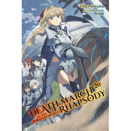 Death March to the Parallel World Rhapsody, Vol. 20 (Light Novel)