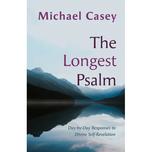 The Longest Psalm: Day-By-Day Responses to Divine Self-Revelation