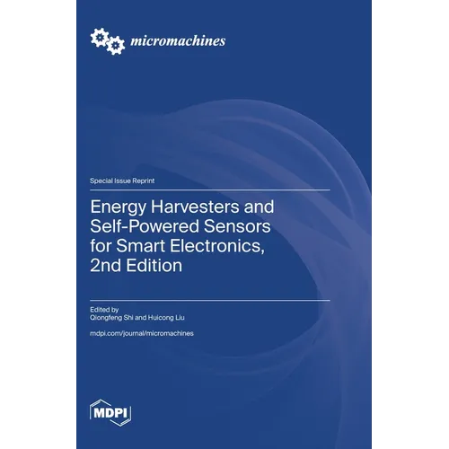Energy Harvesters and Self-Powered Sensors for Smart Electronics, 2nd Edition
