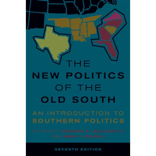 The New Politics of the Old South: An Introduction to Southern Politics