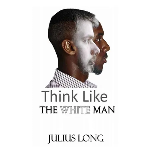 Think Like the White Man