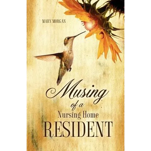 Musing Of A Nursing Home Resident