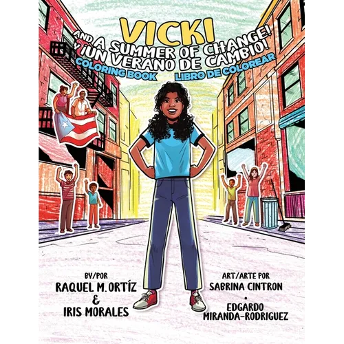 Vicki and a Summer of Change! Coloring Book /。Vicki y un verano de cambio! Libro de colorear