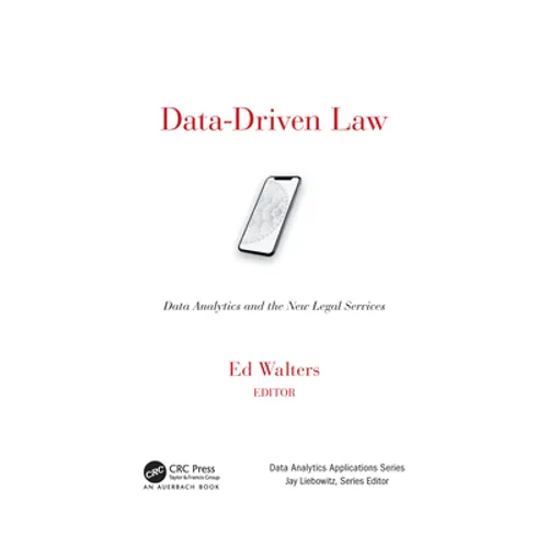 Data-Driven Law: Data Analytics and the New Legal Services