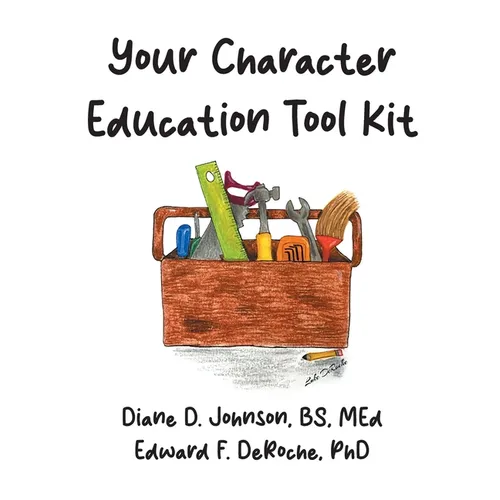 Your Character Education Tool Kit