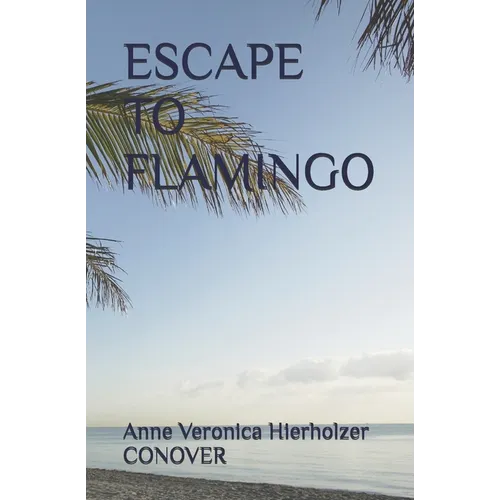 Escape to Flamingo