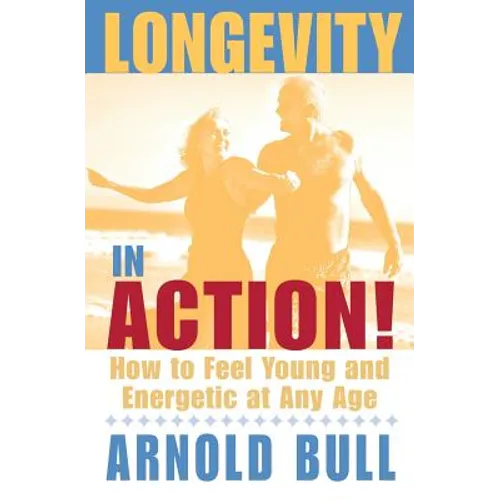 Longevity in Action