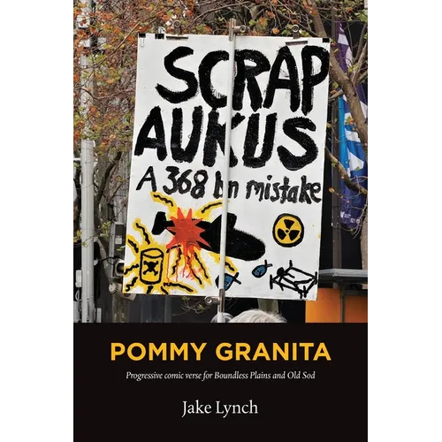 Pommy Granita: Progressive comic verse for Boundless Plains and Old Sod