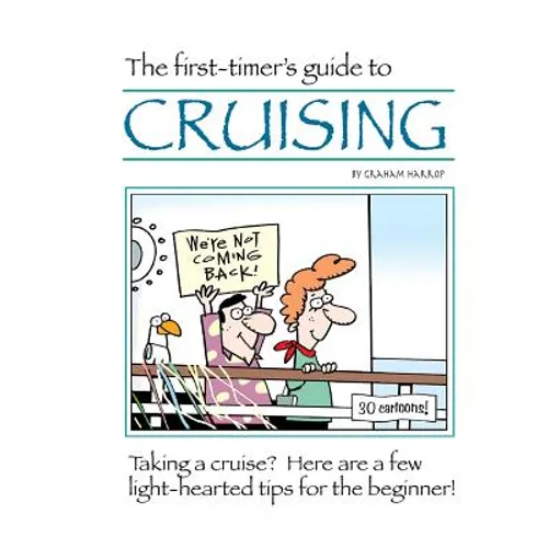 The First-Timer's Guide to Cruising