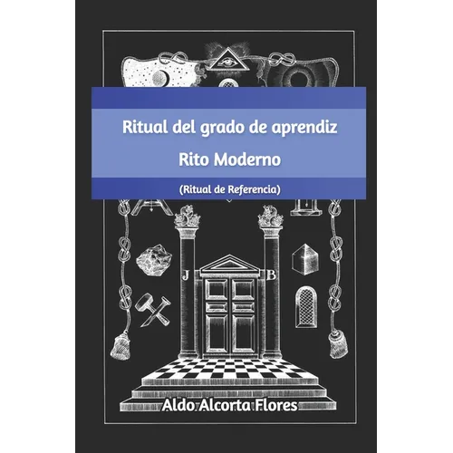 Ritual del Grado de Aprendiz del Rito Francés o Moderno