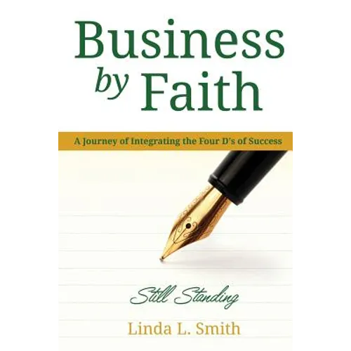 Business by Faith Vol. III: Still Standing