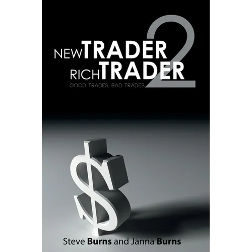 New Trader, Rich Trader 2: Good Trades, Bad Trades