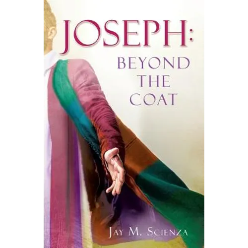 Joseph: Beyond the Coat