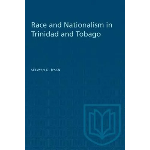 Race and Nationalism in Trinidad and Tobago - Paperback
