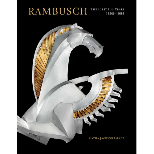 Rambusch: The First 100 Years, 1898-1998