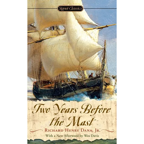 Two Years Before the Mast: A Personal Narrative
