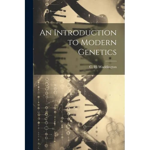 An Introduction to Modern Genetics