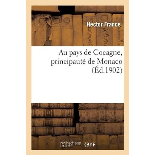 Au Pays de Cocagne, Principauté de Monaco