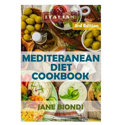 Mediterranean Diet Cookbook: Italian Cookbook, Mediterranean Cookbook, Mediterranean Diet for Beginners, Mediterranean Diet, Mediterranean Diet Rec