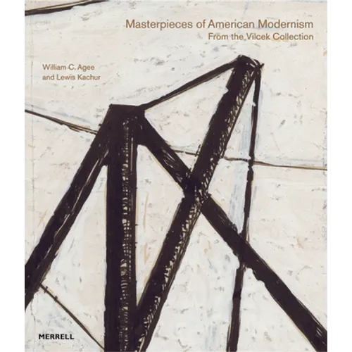 Masterpieces of American Modernism: From the Vilcek Collection