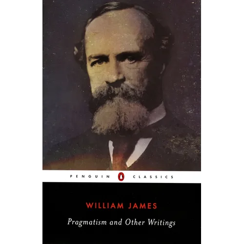 Pragmatism and Other Writings