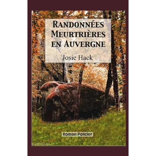 Randonnees meurtrieres en Auvergne