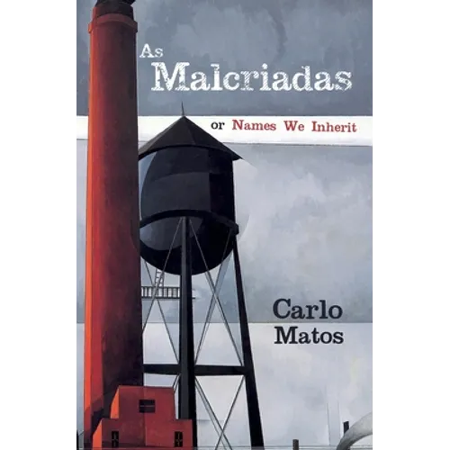 As Malcriadas: Or Names We Inherit