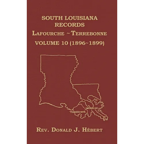 South Louisiana Records Volume 10(X), 1896-1899