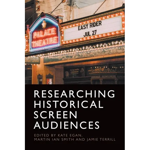 Researching Historical Screen Audiences