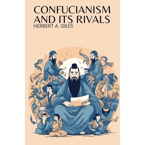 Confucianism and Its Rivals