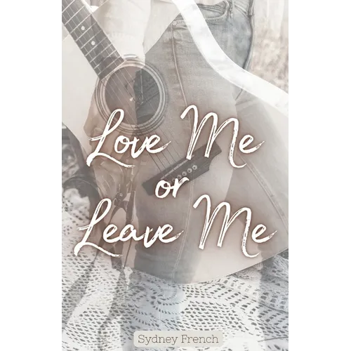 Love Me or Leave Me