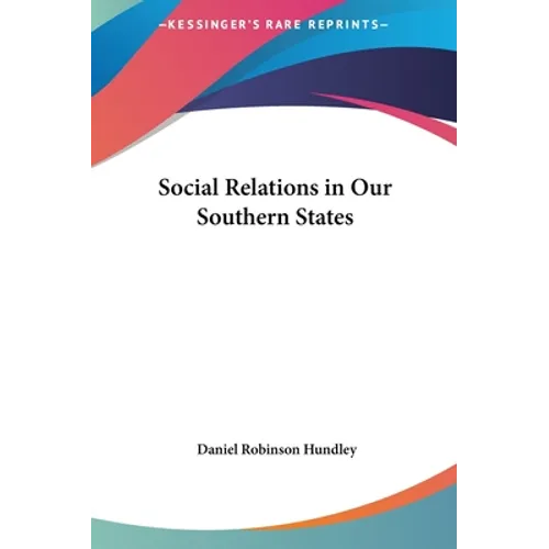 Social Relations in Our Southern States