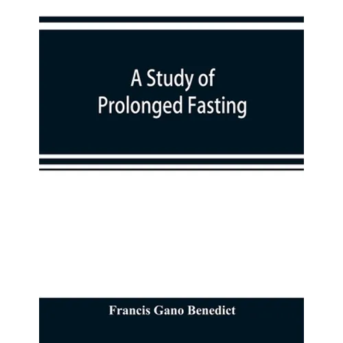 A study of prolonged fasting