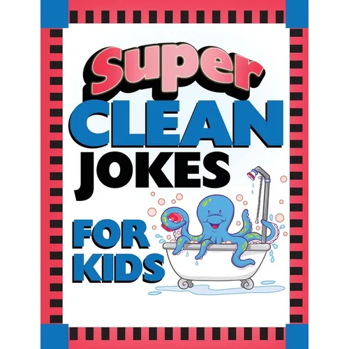 Super Clean Jokes for Kids