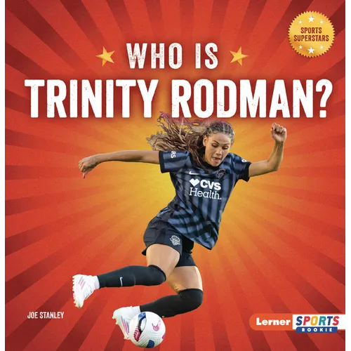 Who Is Trinity Rodman?: Us Women's National Team Superstar