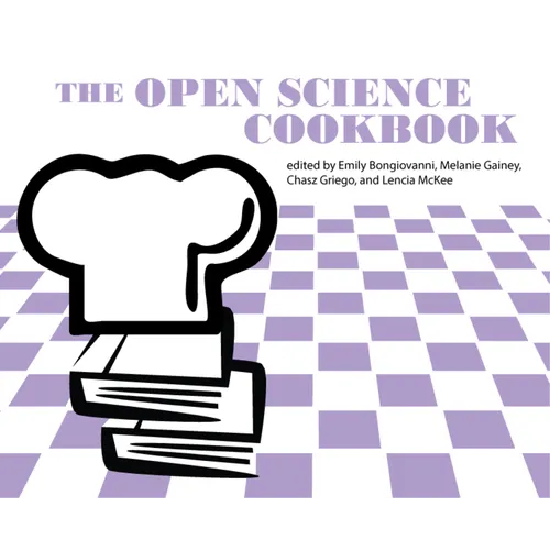 The Open Science Cookbook