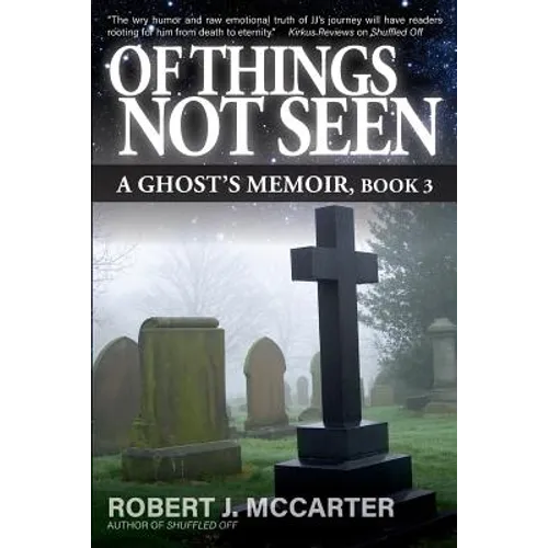 Of Things Not Seen: A Ghost's Memoir, Book 3