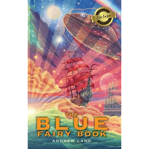 The Blue Fairy Book (Deluxe Library Edition)