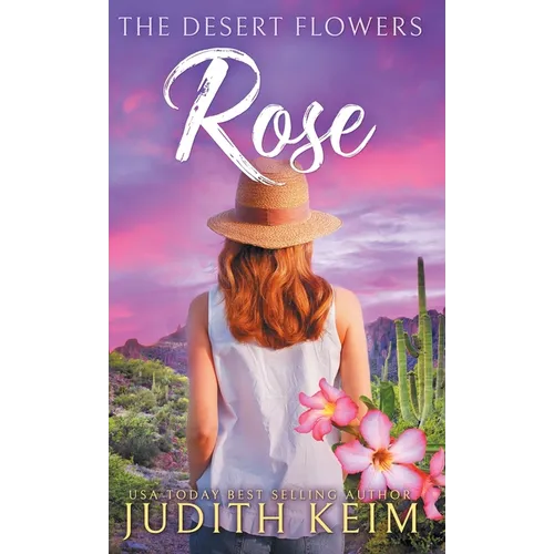 The Desert Flowers - Rose