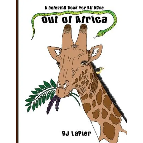 Out of Africa: An Educational Coloring Book for All Ages