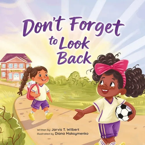 Don't Forget to Look Back