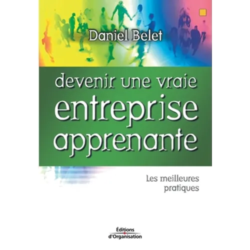 Devenir une vraie entreprise apprenante: Les meilleures pratiques