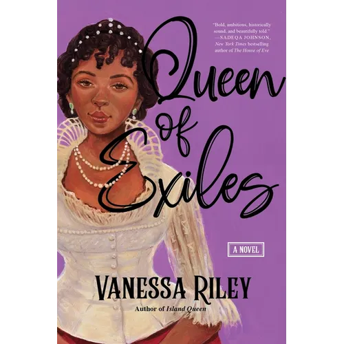 Queen of Exiles: A Novel of a True Black Regency Queen