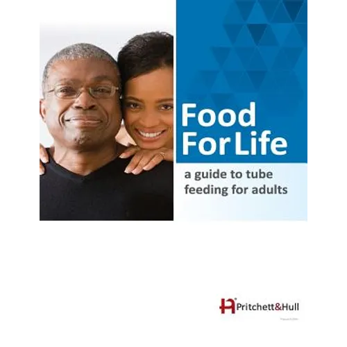 Food For Life: a guide to tube feeding for adults