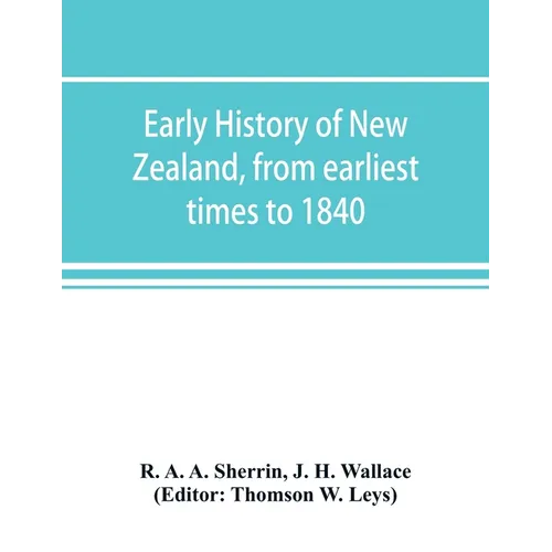 Early history of New Zealand, from earliest times to 1840