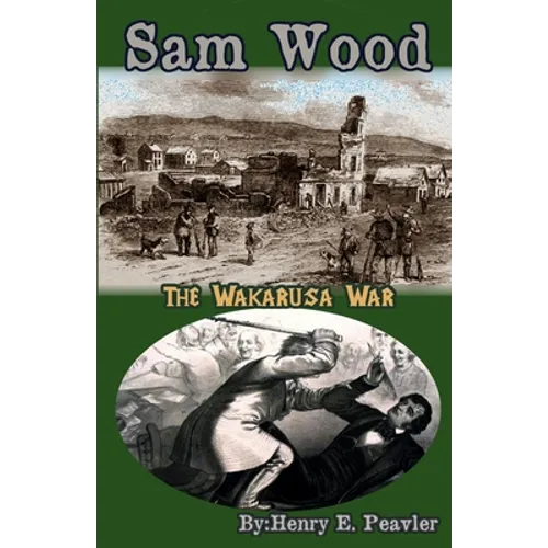 Sam Wood The Wakarusa War