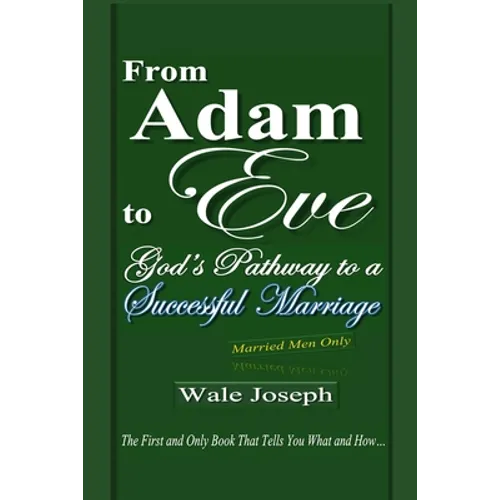 From Adam to Eve: God's Pathway to a Successful Marriage