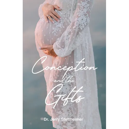 Conception and the Gifts